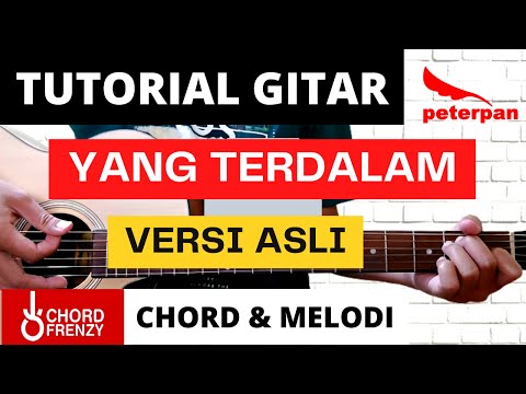 TUTORIAL GITAR Yang Terdalam PETERPAN Versi Asli Lengkap dan Mudah