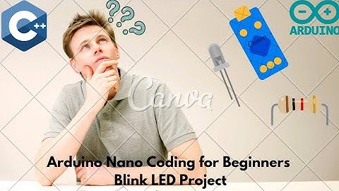 ⚒️Getting Started with Arduino Nano | Blink LED Code🧤📌