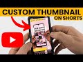 How to Add CUSTOM Thumbnail on YouTube Shorts