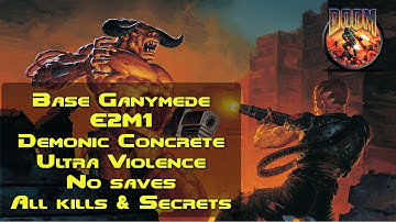 Base Ganymede E2M1 — Demonic Concrete [Doom, UV, Pistol, 100%]