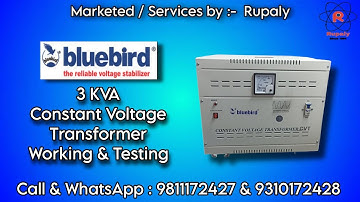 BlueBird 3 KVA CVT ( Constant Voltage Transformer ) - Working & Testing