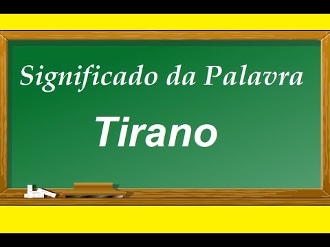 Significado da palavra  Tirano