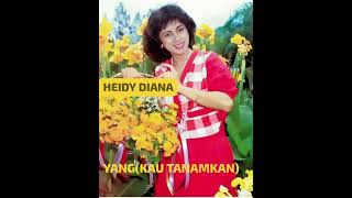 Heidy Diana  Yangkau Tanamkan