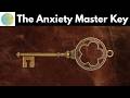 You Need an Anxiety Master Key