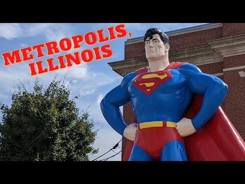 Metropolis, Illinois - Home of Superman