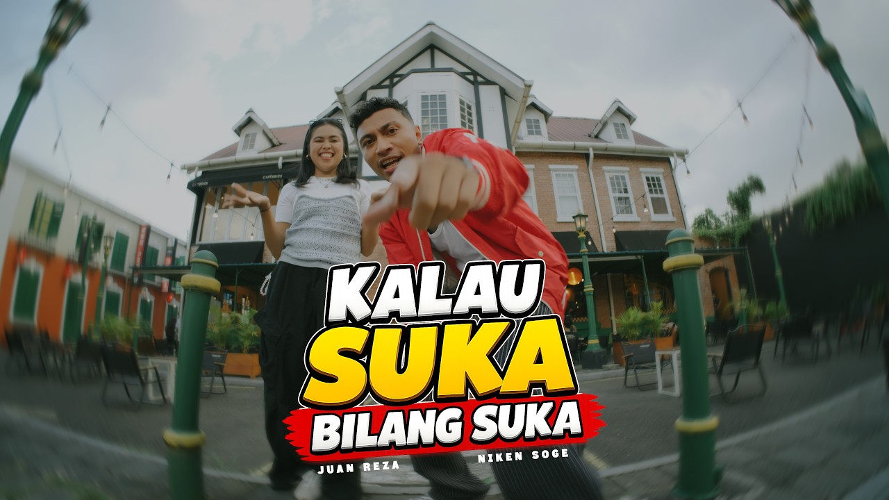 Juan Reza FT Niken Soge - Kalo Suka Bilang Suka (Official Music Video)