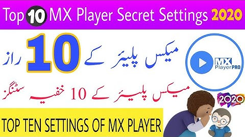 MX Player 10 Settings 🔥 MX Player Ki 10 Setting | MX Player- Hidden Settings Secret Features | 2020