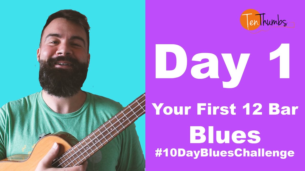 #10DayBluesChallenge - Day 1 - Your First 12 Bar Blues