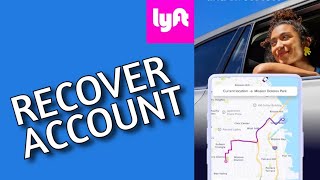 How to Recover Lyft Account 2025?