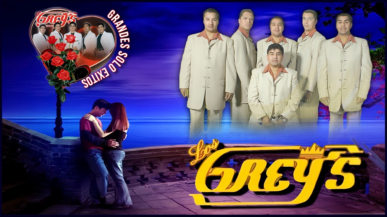 Mix Los Grey's - Romanticas y Rancheras