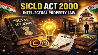 SICLD Act 2000 | Semiconductor Layout Design Law | CGPDTM, Patent Agent &amp; Law Exams |