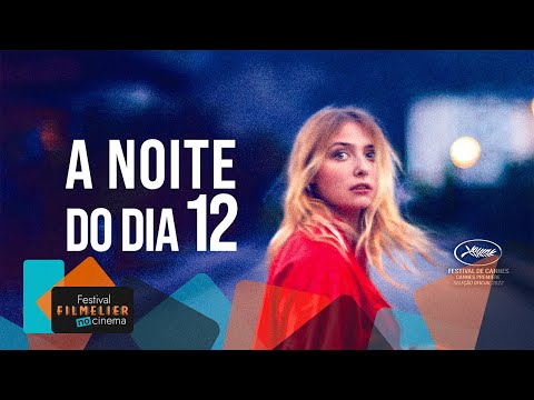 A Noite do Dia 12 - Trailer Oficial Legendado - HD - Filme de Drama | Festival Filmelier