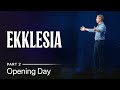 Ekklesia part 2 opening day  andy stanley