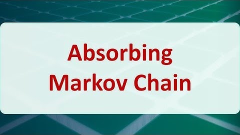 Operations Research 13F: Absorbing Markov Chain