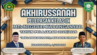 Akhirussanah Pelepasan Kelas Ix Mts Negeri 3 Karanganyar   Selasa 02 Juni 2026