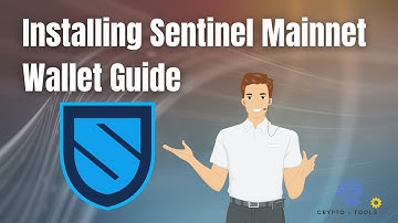 Installing Sentinel Mainnet Wallet Guide (Desktop)