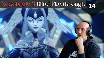 Annihilation!  | Xenoblade 3 Blind Playthrough (ep. 14)