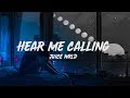 Juice WRLD - Hear Me Calling (Lyrics)