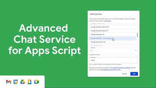Advanced Chat Service for Apps Script