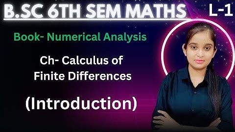 B.Sc 6th sem Maths || Ch-Calculus of Finite Differences || By Jyoti Chaudhary ✍️✍️