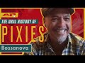 PIXIES: 'Bossanova' Oral History–Tension Filled Recording Sessions and the One Song They Agreed On