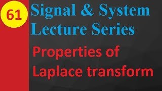 Information Properties of Laplace Transform in Signals and Systems: A Detailed Overview Update