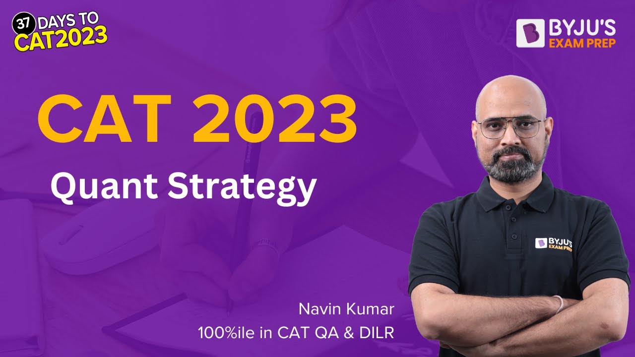 CAT 2023 Mastering Quant | How to get 99+%ile in CAT 2023 Quant | BYJU ...