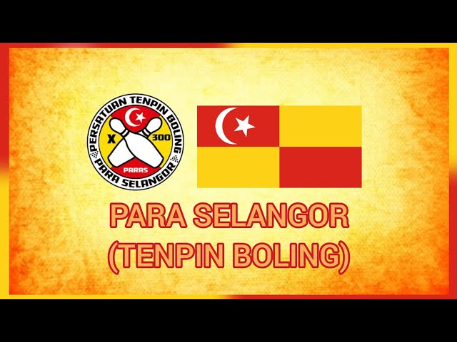 Selangor Kau Kebanggaan - Para Selangor Tenpin Boling class=