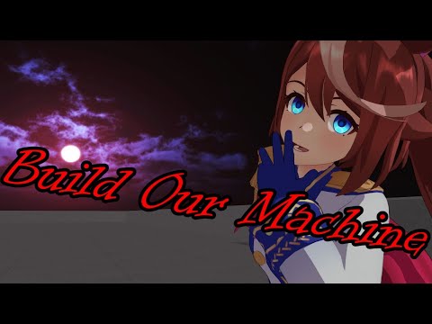【MMDウマ娘】『Build Our Machine (REMIX)』 byトウカイテイオー