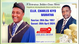 A Victorious Soldier Gone Home CLLR. CHARLES KIYO MURATHA