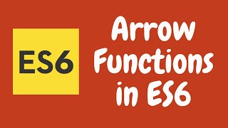 5. Arrow Functions representation in ECMAScript6 (ES6)
