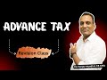 Revision of Advance Tax || CA CMA CS