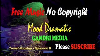 Download Lagu Travel Nonstop - Squadda B (Free music no copyright) | GANDRI MEDIA MP3