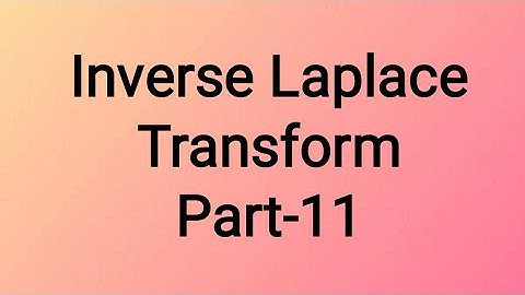 Inverse Laplace transform using convolution theorem part 11/18mat31