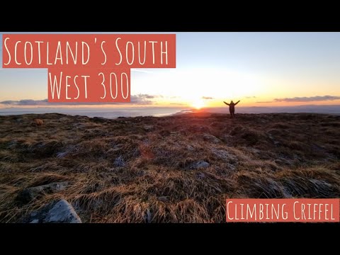 Climbing Criffel || Scotland! Starting the South West 300 Route ||