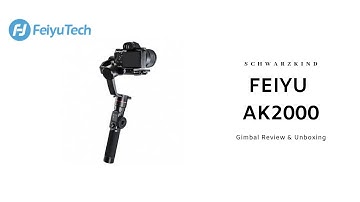 FeiyuTech AK2000 Review, Unboxing & Quick Start Setup
