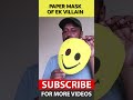 Make Ek Villain Mask | सिर्फ पेपर से बनाएं मास्क | #shorts  #howtomakemask