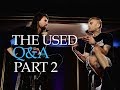 The Used - The PV Fan Q&A (Part 2) Hosted By Taking Back Sunday's Adam Lazzara