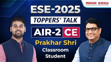 UPSC ESE 2025 AIR 2 (CE) PRAKHAR SHRI | Engineering Services Exam Toppers
