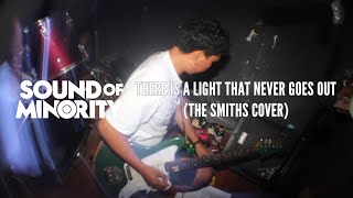 THERE IS A LIGHT THAT NEVER GOES OUT (THE SMITHS COVER)