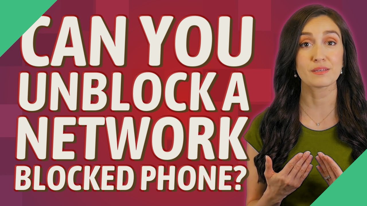 Can you unblock a network blocked phone? - YouTube