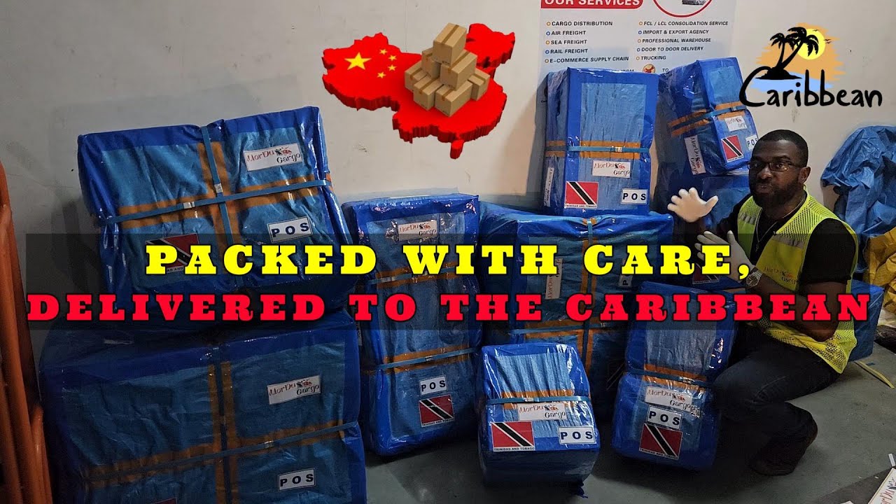 Packed with Care 🇹🇹 | Shipping From China to Trinidad & the Caribbean