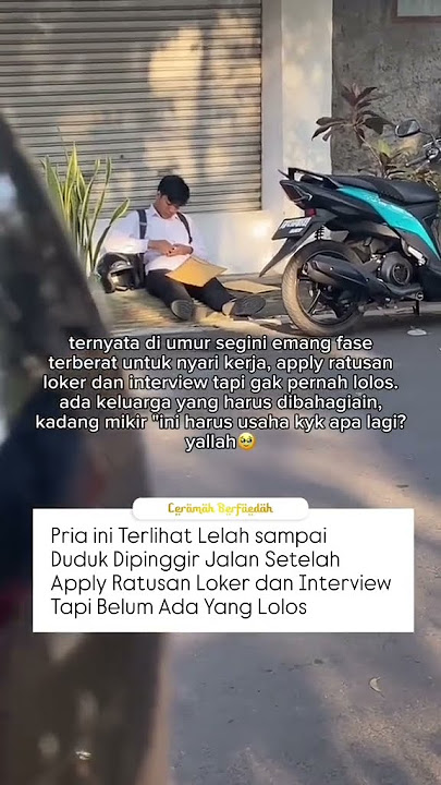 Perjuangan Seorang Pencari Kerja Kisah Haru Pria yang Lelah Setelah Ratusan Kali Gagal