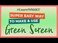 Super Simple Green Screen Tutorial | LearnWithKT