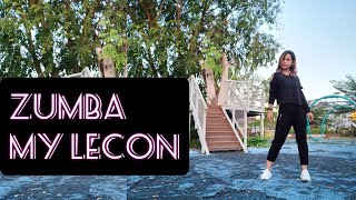 MY LECON - JTL | ZUMBA | DANCE | HIP HOP | CHOREO ZIN LILI