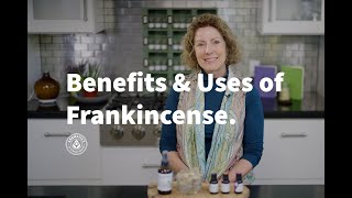 Benefits & Uses of Frankincense with Karen