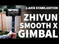 Zhiyun Smooth X Gimbal Tutorial - Zhiyun 2-Axis Gimbal Stabilizer Setup Tutorial and Test Footage