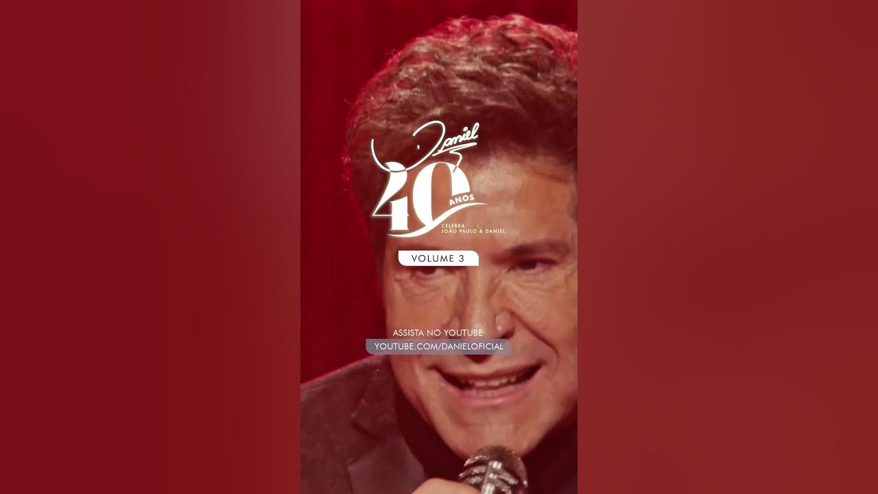 DVD Daniel 40 Anos Celebra João Paulo & Daniel Volume 3 Te Cuida Coração (Maiara & Maraisa DVD Daniel 40 Anos Celebra João Paulo & Daniel Volume 3 Te Cuida Coração (Maiara & Maraisa