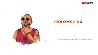 Malayale Daanthem Malayalam Rap Song Musify Latest Whatsapp Status 2019