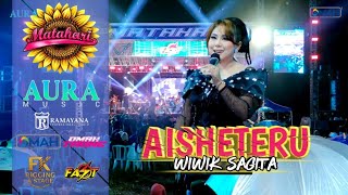 AISHETERU - WIWIK SAGITA - AURA MUSIC - MATAHARI #2026​​​​​​​ 